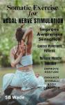 Vagal Nerve Stimulation Exercises for Stress Relief
