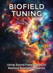 Biofield Tuning for Energetic Balance and Healing