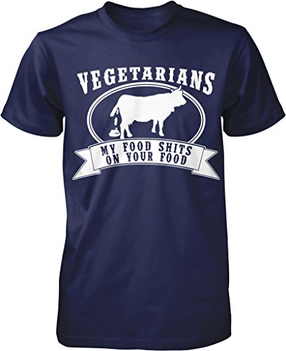 NOFO Clothing Co Vegetarian, My Food Shits On Your Food, Tree Hugger, Paleo Diet Men's T-Shirt, M Navy