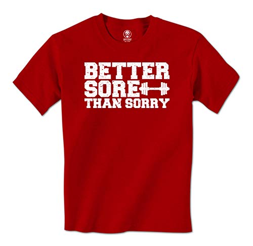 Better Sore Than Sorry - Funny Fitness Mens T-Shirt (XL Red)