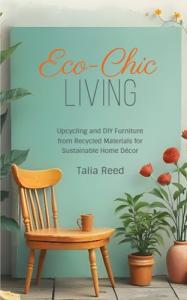 Eco-Friendly Upcycled Furniture for Stylish Living