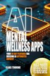 90-Day Guide to AI Mental Wellness Apps
