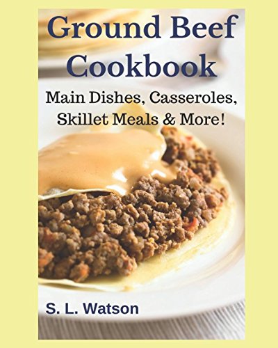 Flavorful Southern Beef Cookbook: Main Dishes, Casseroles & More!