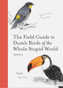Field Guide to Silly Birds of the World