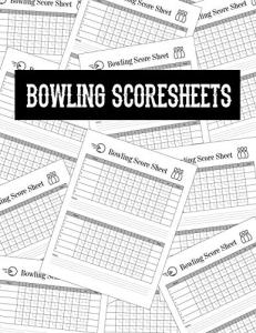 Bowling Score Sheets: 100-Page Scorekeeper Notebook