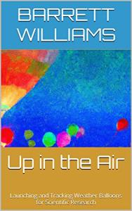 Weather Balloon Launch and Tracking Guide