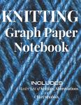 Knitting Graph Paper Notebook with Abbreviations and Symbols