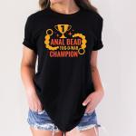 Anal Bead Tug O War Champion Adult Humor Novelty Funny T-Shirt