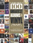 100 Greatest Albums You Should Own On Vinyl: The essential guide to the must- have vinyls for every collection