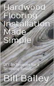 Hardwood Flooring Installation Made Simple: DIY Techniques for a Stunning Result.