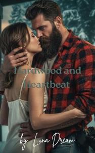 Hardwood and Heartbeat