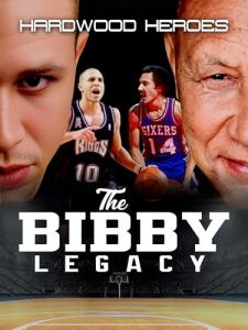 Hardwood Heroes: The Bibby Legacy
