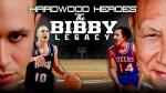 Hardwood Heroes: The Bibby Legacy
