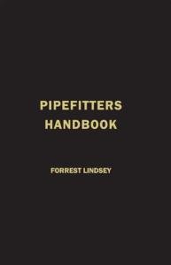 Pipefitters Handbook (Volume 1)