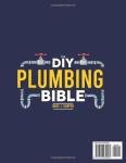 The DIY Plumbing Bible: The Secrets to Prevent and Fix 99% of Common Plumbing Issues on Your Own Without Spending a Fortune | Step-by-Step Projects & Money-Saving Tips to Avoid Costly Plumber Bills
