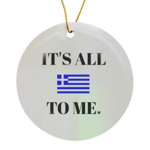 Greek Flag Circle Ornament - "It's All Greek to Me
