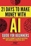 Beginner's Guide to Mastering AI in 4 Days