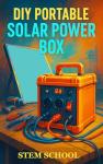 Portable Solar Power Box for Off-Grid Energy
