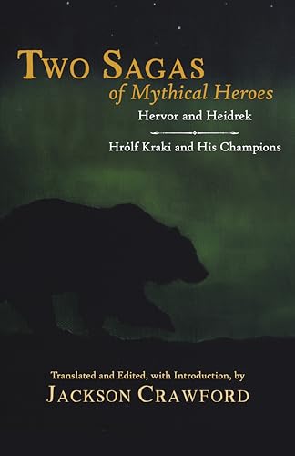 Mythical Heroes: Hervor, Heidrek & Hrólf Kraki