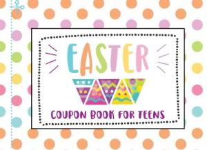 Easter Coupon Book for Teens and Tweens