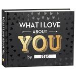What I Love About You Fill-in Book
