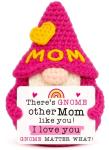 Funny Handmade Gnome Gift for Mom