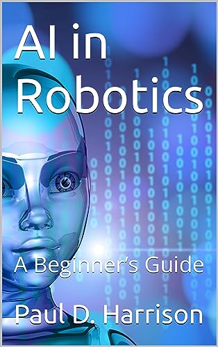 Beginner's Guide to AI in Robotics