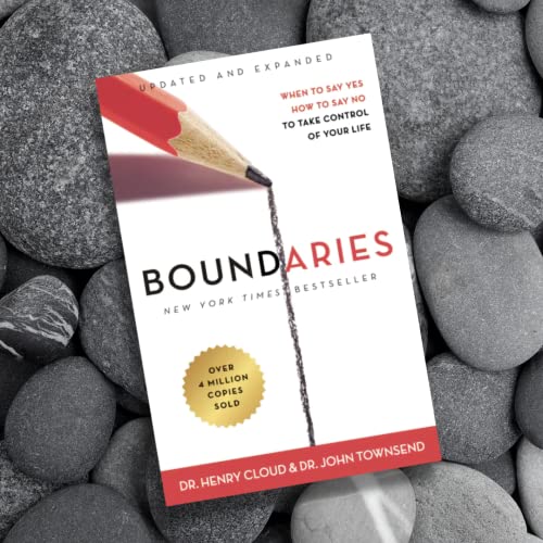 Boundaries Updated and Expanded Edition: When to Say Yes, How to Say No To Take Control of Your Life by Zondervan