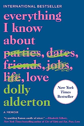 Everything I Know About Love: A Memoir from Harper Perennial