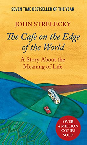 The Cafe on the Edge of the World: A Story About the Meaning of Life by Aspen Light Publishing