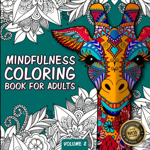 Mindfulness Coloring Book For Adults: Zen Coloring Book For Mindful People | Adult Coloring Book With Stress Relieving Designs Animals, Mandalas, ... ADHD, Loss Of Anxiety, Relaxion, Meditation by Independently published