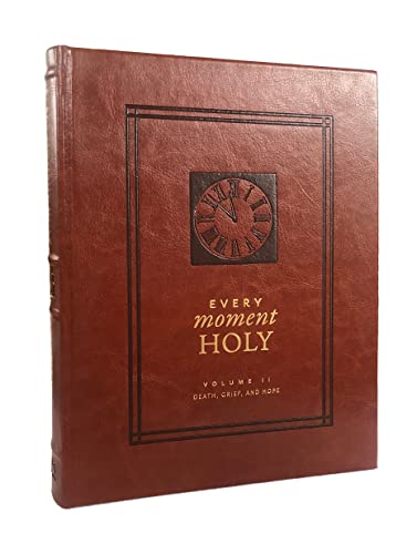 EVERY MOMENT HOLY, Vol. 2: DEATH, GRIEF, & HOPE from Rabbit Room Press