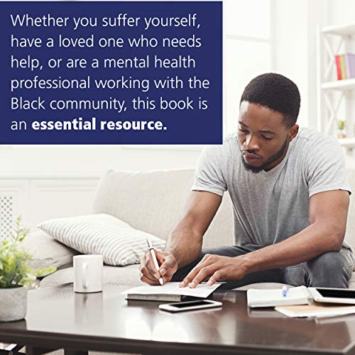 The Unapologetic Guide to Black Mental Health: Navigate an Unequal System, Learn Tools for Emotional Wellness, and Get the Help you Deserve by New Harbinger Publications