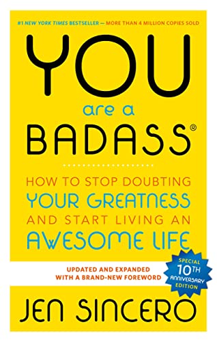 You Are a Badass: How to Stop Doubting Your Greatness and Start Living an Awesome Life from Running Press Adult