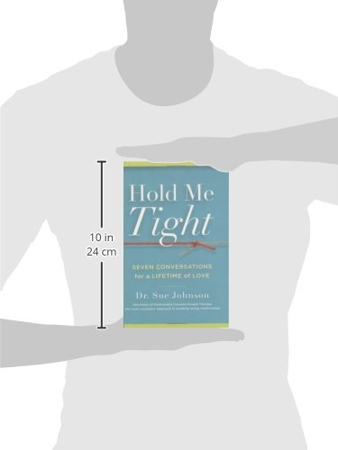 Hold Me Tight: Seven Conversations for a Lifetime of Love by Little, Brown Spark