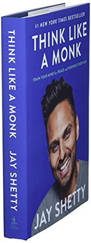 Think Like a Monk: Train Your Mind for Peace and Purpose Every Day by Simon & Schuster