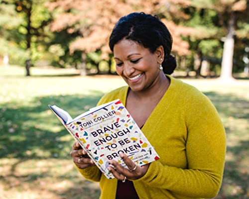 Brave Enough to Be Broken: How to Embrace Your Pain and Discover Hope and Healing from Thomas Nelson