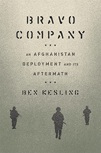 Bravo Company: An Afghanistan Deployment and Its Aftermath by Harry N. Abrams