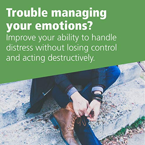 The Dialectical Behavior Therapy Skills Workbook: Practical DBT Exercises for Learning Mindfulness, Interpersonal Effectiveness, Emotion Regulation, ... (A New Harbinger Self-Help Workbook) by New Harbinger Publications