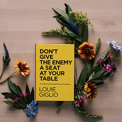 Don't Give the Enemy a Seat at Your Table: It's Time to Win the Battle of Your Mind... by Thomas Nelson
