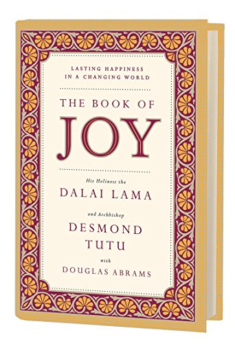The Book of Joy: Lasting Happiness in a Changing World from Avery