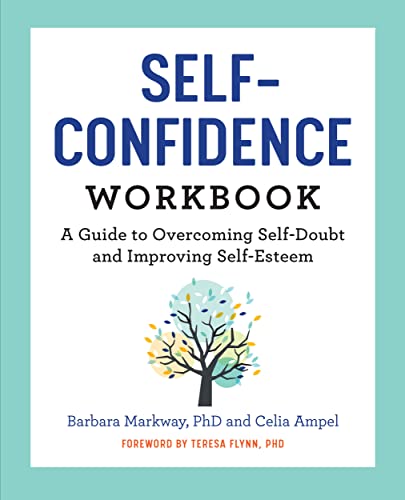 The Self-Confidence Workbook: A Guide to Overcoming Self-Doubt and Improving Self-Esteem by Althea Press