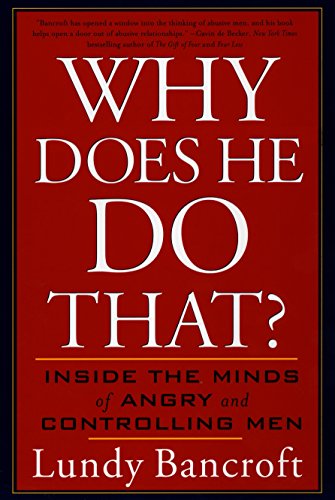 Why Does He Do That?: Inside the Minds of Angry and Controlling Men by Berkley Books