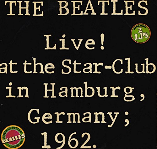 Live! At The Star-Club In Hamburg, Germany; 1962 from Lingasong, Double H Licensing Corp.