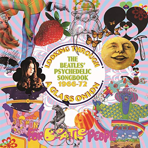Looking Through A Glass Onion: Beatles Psychedelic Songbook 1966-1972 / Various from Grapefruit