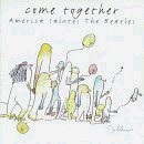 Come Together: America Salutes The Beatles from Capitol