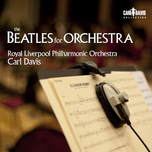 Beatles for Orchestra from Carl Davis Collection