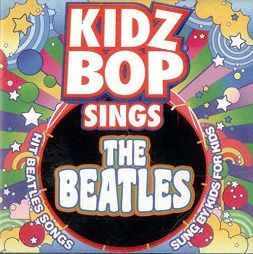Kidz Bop Sing The Beatles by Razor & Tie
