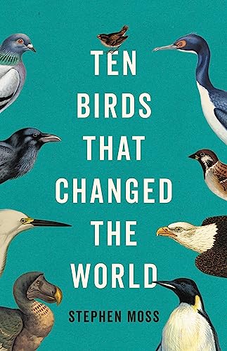 Ten Birds That Made History