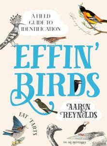 Effin' Birds Identification Field Guide